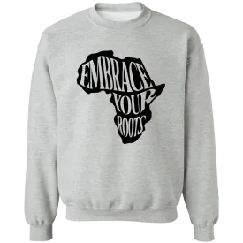 Embrace your Roots Ladies Crewneck Pullover Sweatshirt