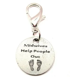 Midwives Help People Out Zipper Pull